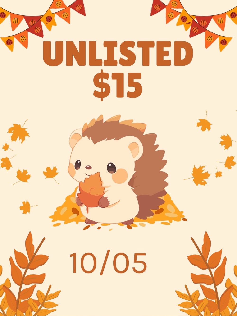 Unlisted $15 10/05
